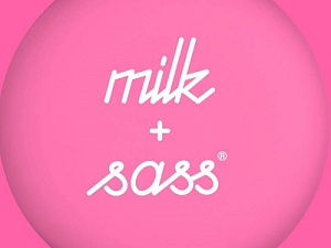 MILK + SASS